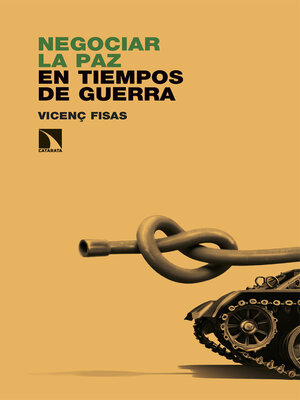 cover image of Negociar la paz en tiempos de guerra